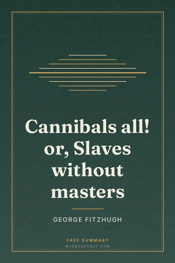 Cover of Cannibals all! or, Slaves without masters