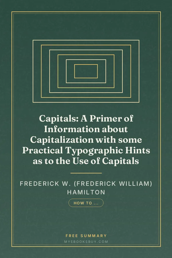 Cover of Capitals: A Primer of Information about Capitalization with some Practical Typographic Hints as to the Use of Capitals