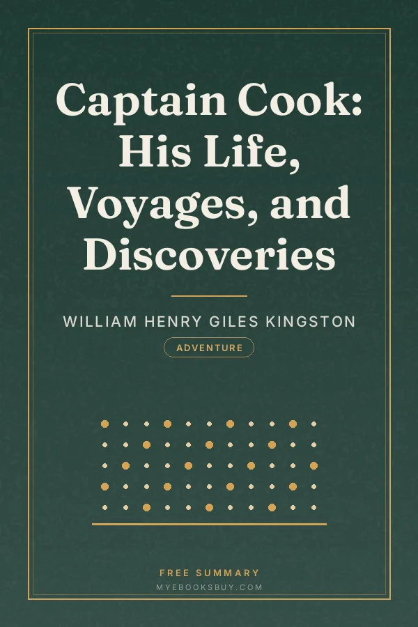 Cover of Captain Cook: His Life, Voyages, and Discoveries