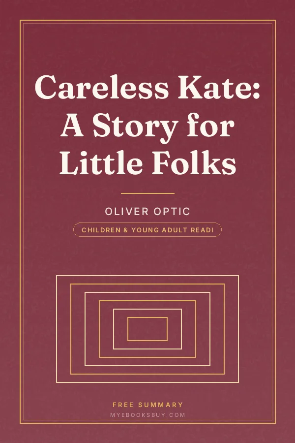 Cover of Careless Kate: A Story for Little Folks