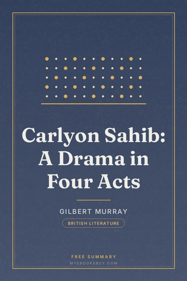 Cover of Carlyon Sahib: A Drama in Four Acts