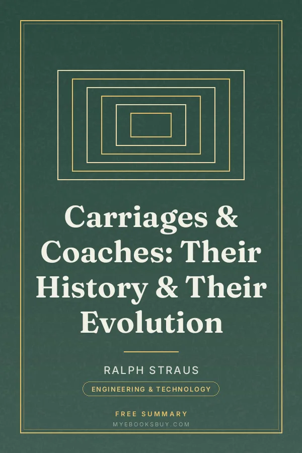 Cover of Carriages & Coaches: Their History & Their Evolution