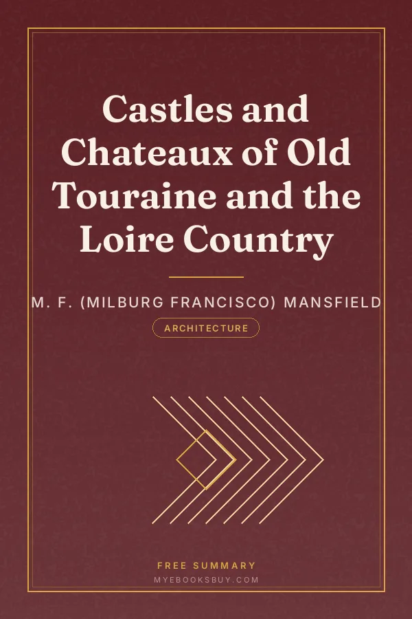 Cover of Castles and Chateaux of Old Touraine and the Loire Country