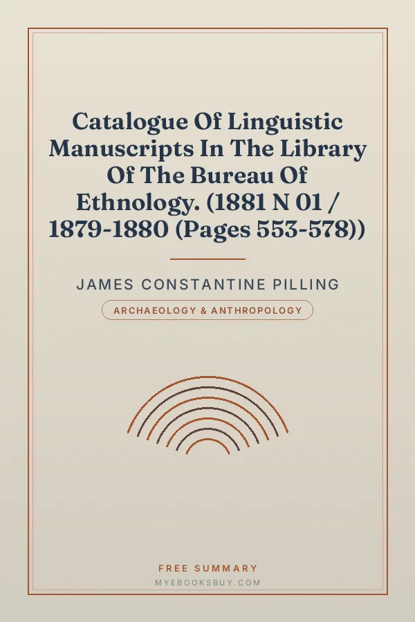 Cover of Catalogue Of Linguistic Manuscripts In The Library Of The Bureau Of Ethnology. (1881 N 01 / 1879-1880 (Pages 553-578))