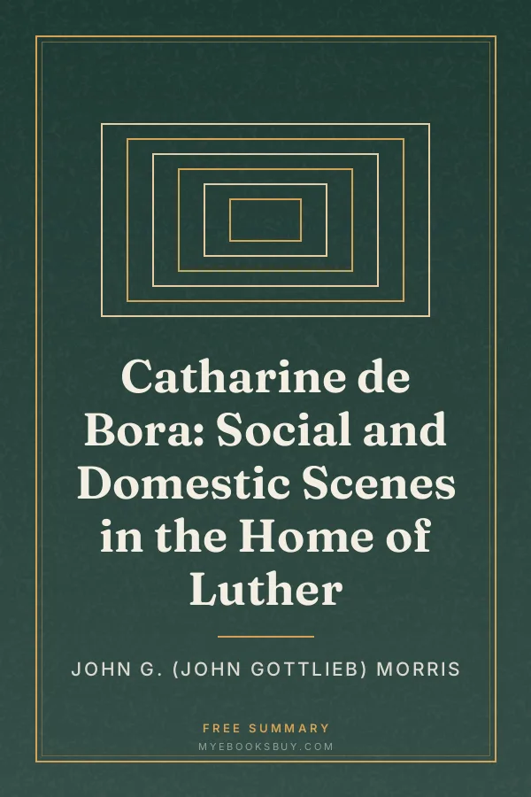 Cover of Catharine de Bora: Social and Domestic Scenes in the Home of Luther