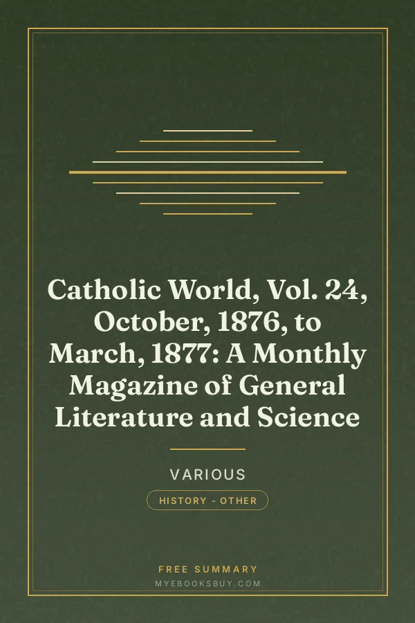 Cover of Catholic World, Vol. 24, October, 1876, to March, 1877: A Monthly Magazine of General Literature and Science