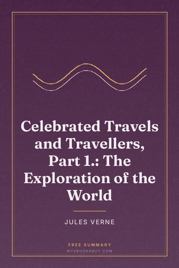 Cover of Celebrated Travels and Travellers, Part 1.: The Exploration of the World