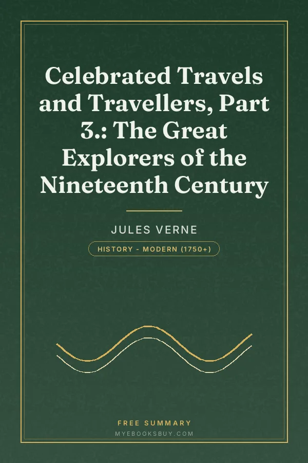 Cover of Celebrated Travels and Travellers, Part 3.: The Great Explorers of the Nineteenth Century