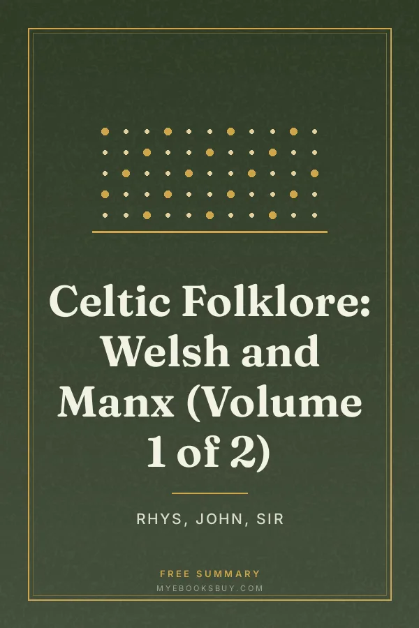 Cover of Celtic Folklore: Welsh and Manx (Volume 1 of 2)