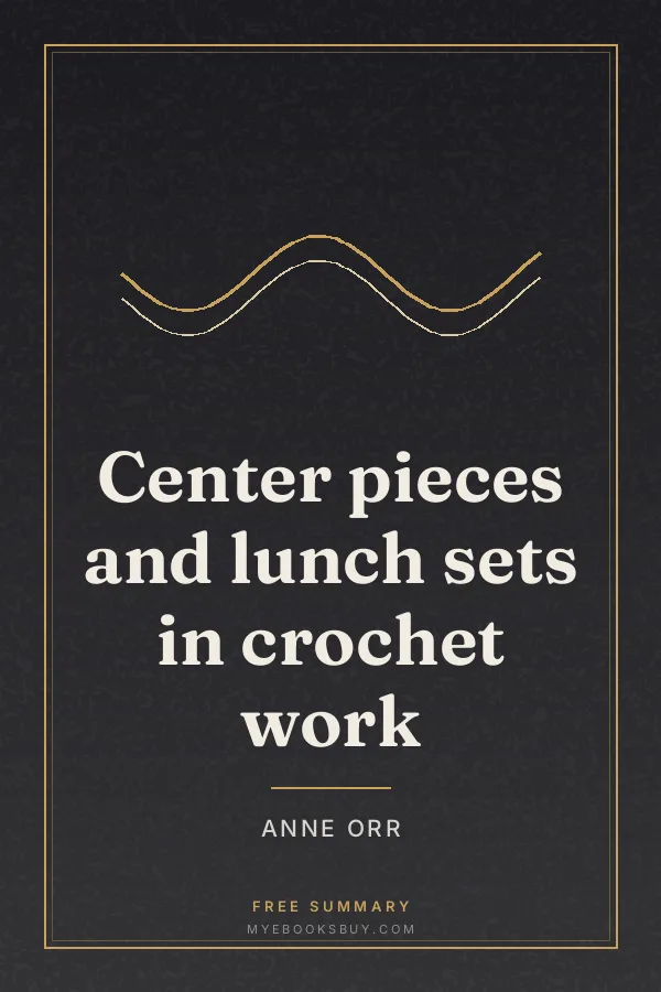 Cover of Center pieces and lunch sets in crochet work