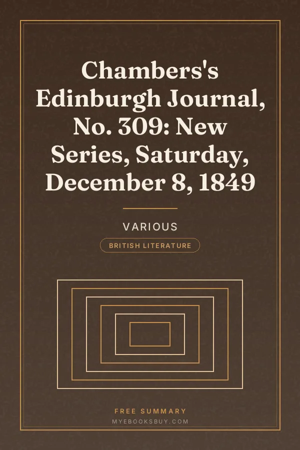 Cover of Chambers's Edinburgh Journal, No. 309: New Series, Saturday, December 8, 1849