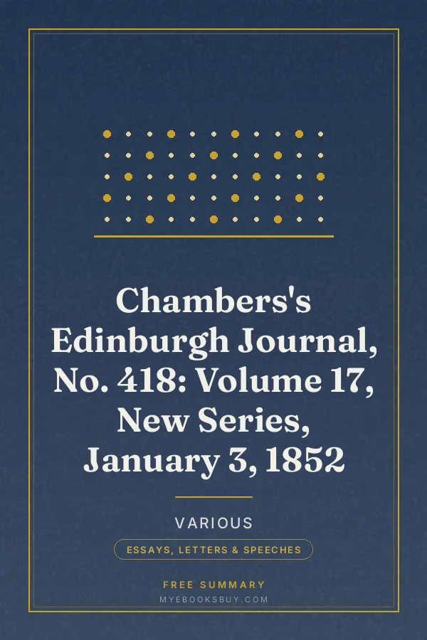 Cover of Chambers's Edinburgh Journal, No. 418: Volume 17, New Series, January 3, 1852