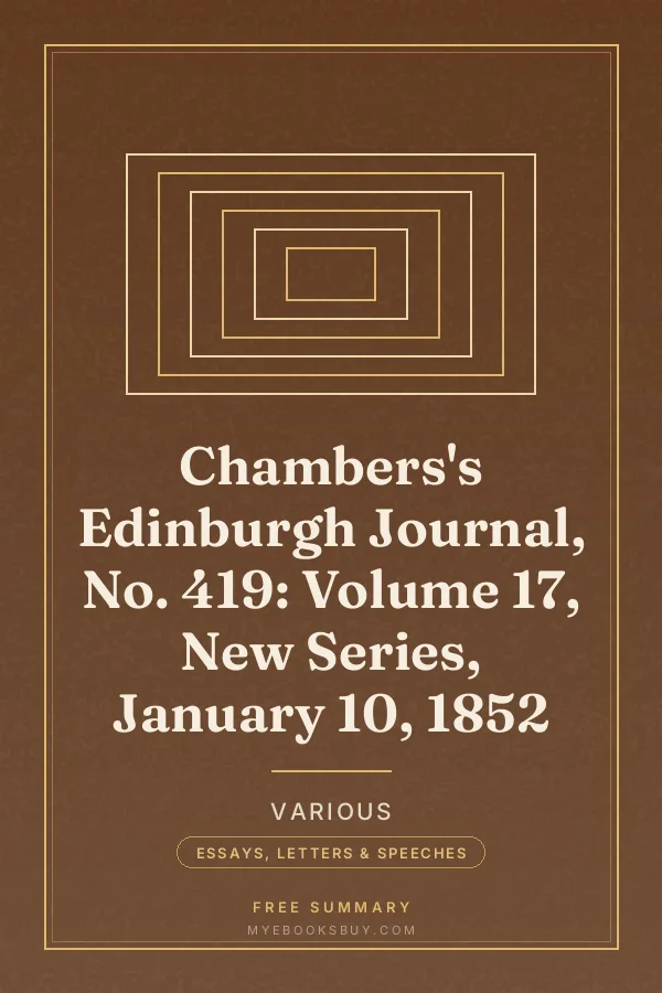 Cover of Chambers's Edinburgh Journal, No. 419: Volume 17, New Series, January 10, 1852