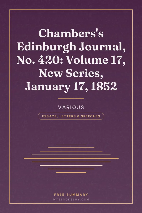 Cover of Chambers's Edinburgh Journal, No. 420: Volume 17, New Series, January 17, 1852