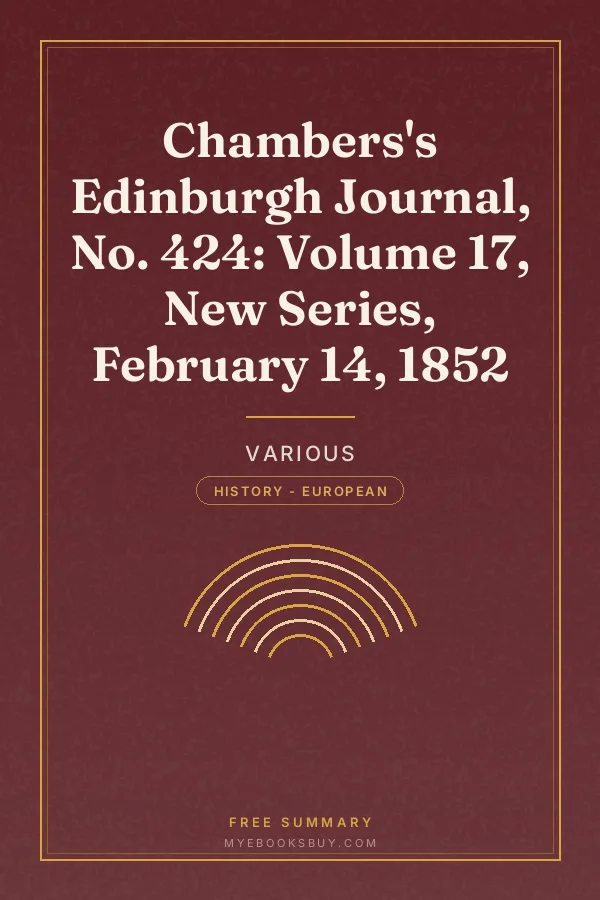 Cover of Chambers's Edinburgh Journal, No. 424: Volume 17, New Series, February 14, 1852