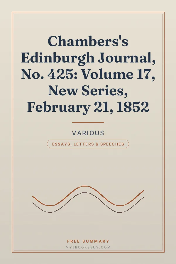 Cover of Chambers's Edinburgh Journal, No. 425: Volume 17, New Series, February 21, 1852