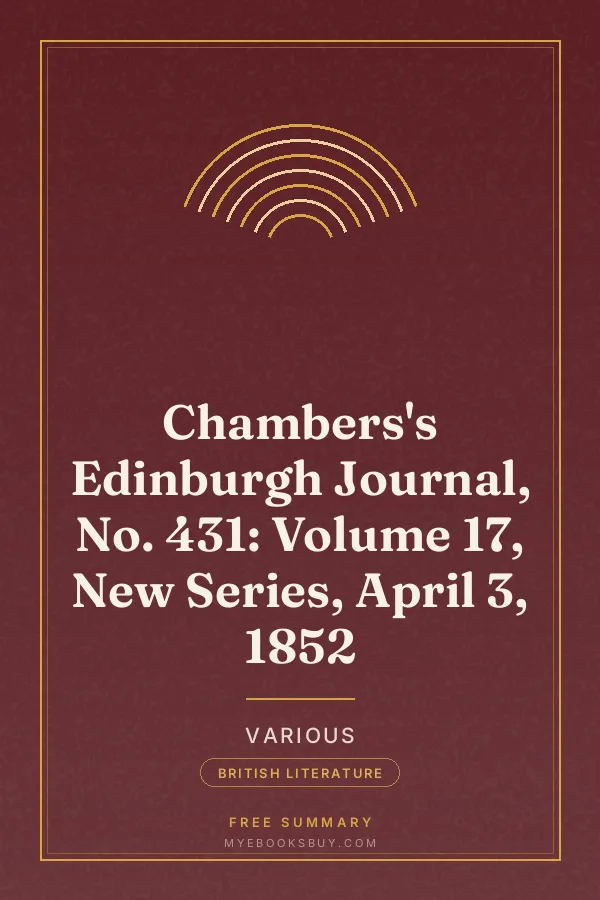 Cover of Chambers's Edinburgh Journal, No. 431: Volume 17, New Series, April 3, 1852