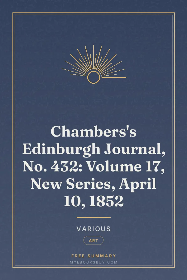 Cover of Chambers's Edinburgh Journal, No. 432: Volume 17, New Series, April 10, 1852
