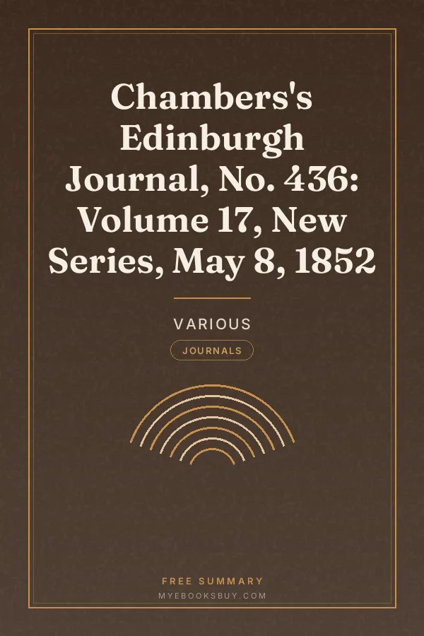 Cover of Chambers's Edinburgh Journal, No. 436: Volume 17, New Series, May 8, 1852