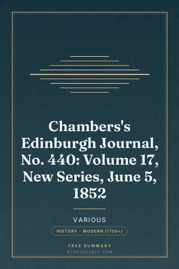 Cover of Chambers's Edinburgh Journal, No. 440: Volume 17, New Series, June 5, 1852