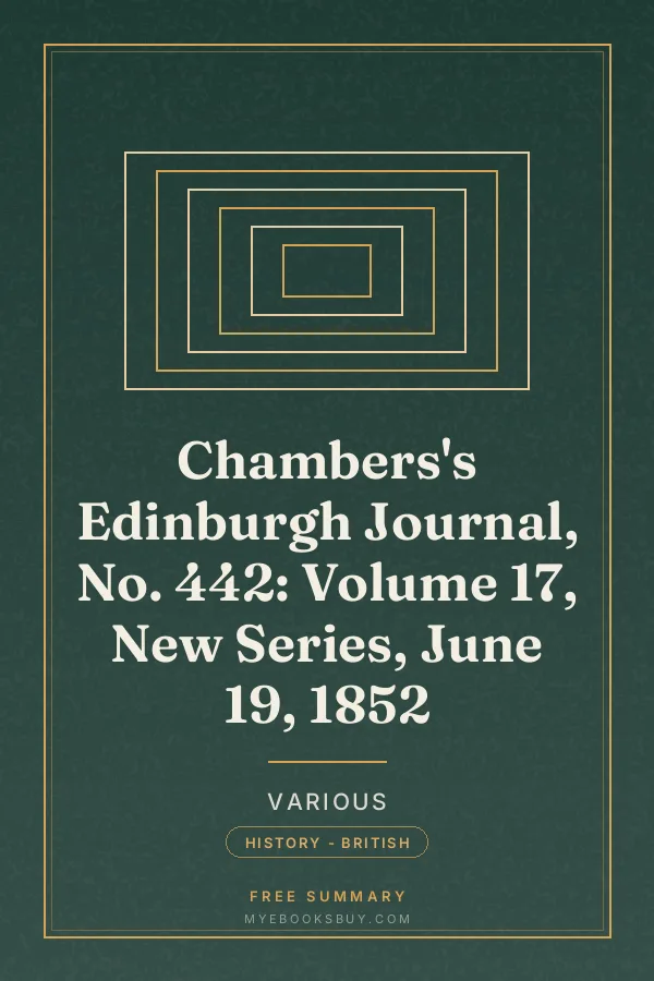Cover of Chambers's Edinburgh Journal, No. 442: Volume 17, New Series, June 19, 1852