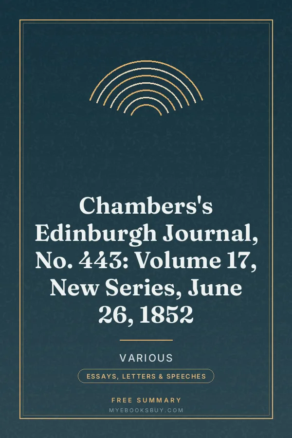 Cover of Chambers's Edinburgh Journal, No. 443: Volume 17, New Series, June 26, 1852