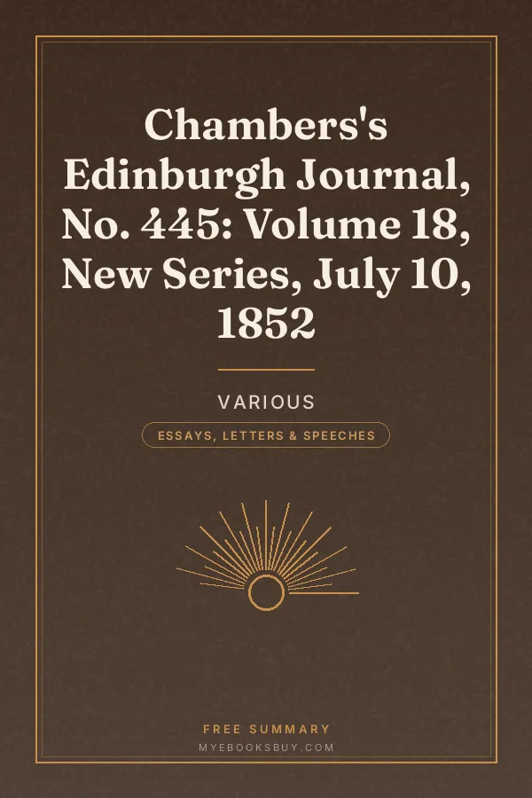 Cover of Chambers's Edinburgh Journal, No. 445: Volume 18, New Series, July 10, 1852