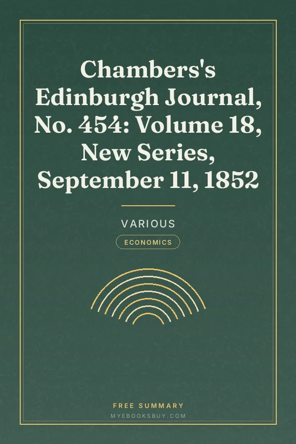 Cover of Chambers's Edinburgh Journal, No. 454: Volume 18, New Series, September 11, 1852