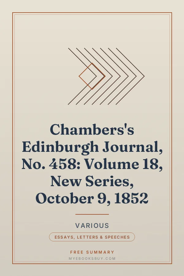 Cover of Chambers's Edinburgh Journal, No. 458: Volume 18, New Series, October 9, 1852