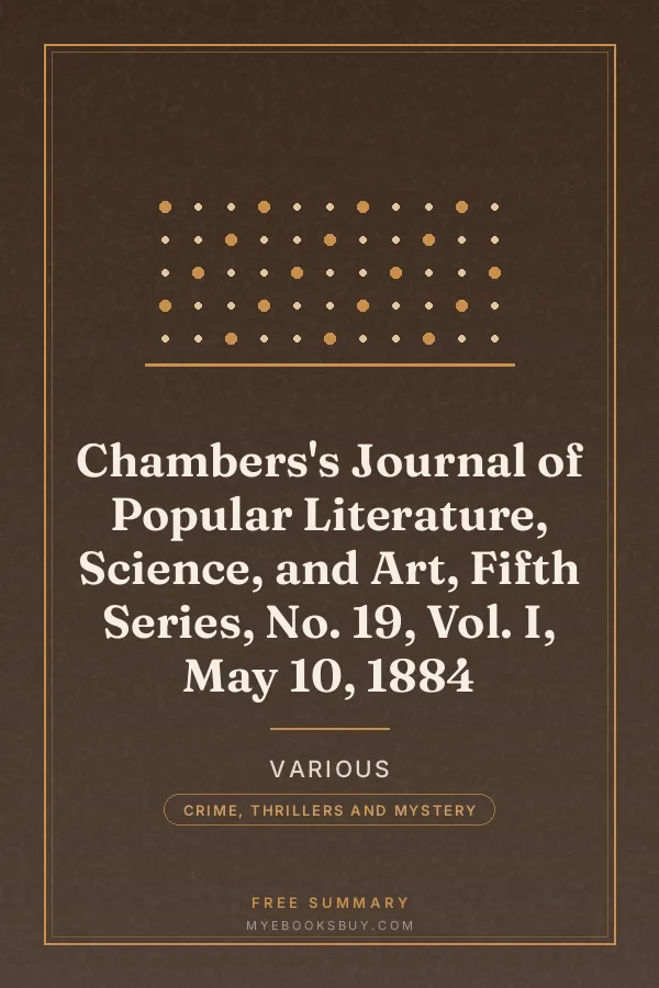 Cover of Chambers's Journal of Popular Literature, Science, and Art, Fifth Series, No. 19, Vol. I, May 10, 1884