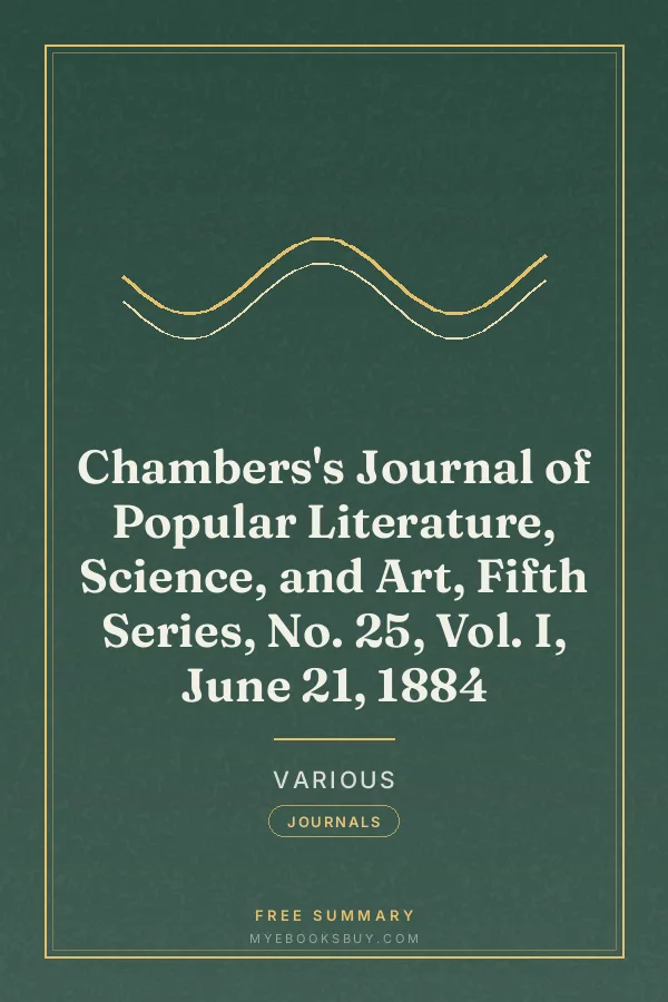 Cover of Chambers's Journal of Popular Literature, Science, and Art, Fifth Series, No. 25, Vol. I, June 21, 1884