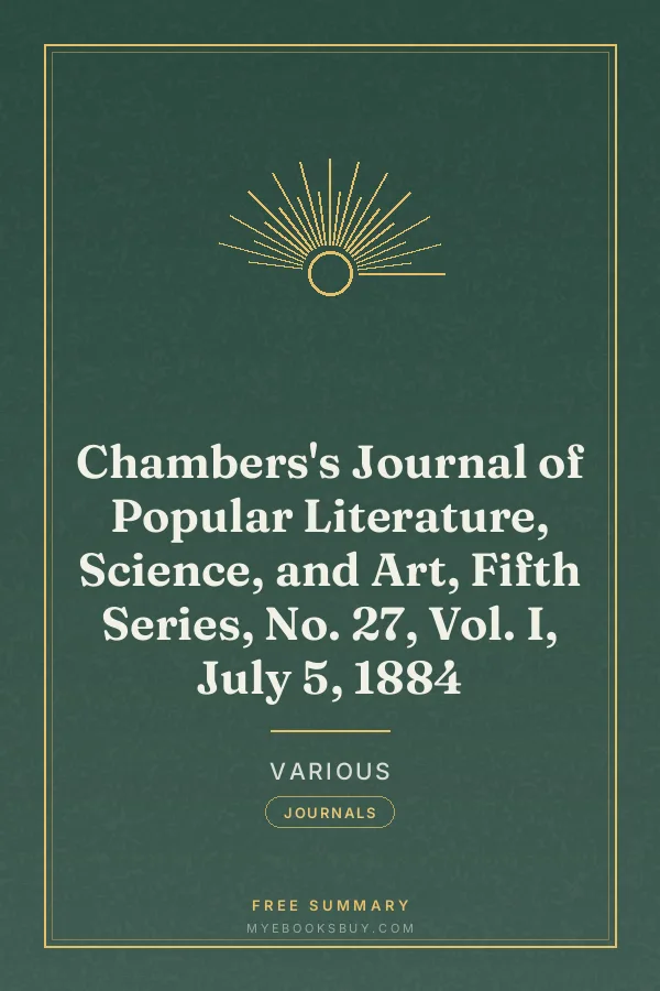 Cover of Chambers's Journal of Popular Literature, Science, and Art, Fifth Series, No. 27, Vol. I, July 5, 1884