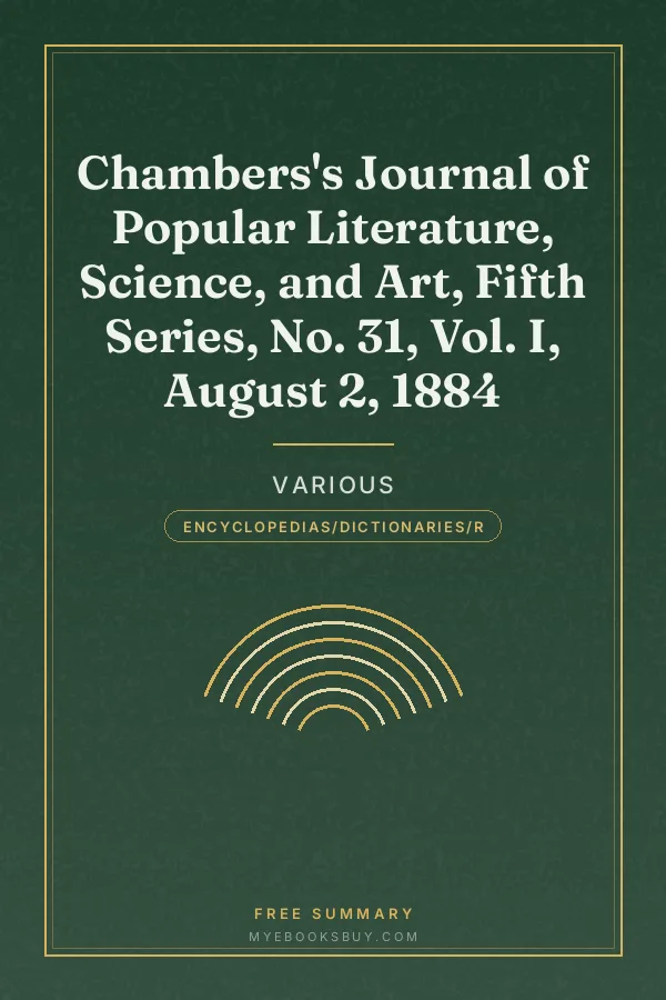 Cover of Chambers's Journal of Popular Literature, Science, and Art, Fifth Series, No. 31, Vol. I, August 2, 1884