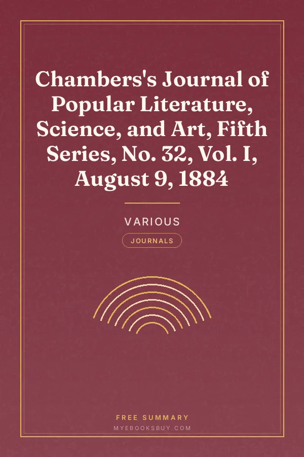 Cover of Chambers's Journal of Popular Literature, Science, and Art, Fifth Series, No. 32, Vol. I, August 9, 1884