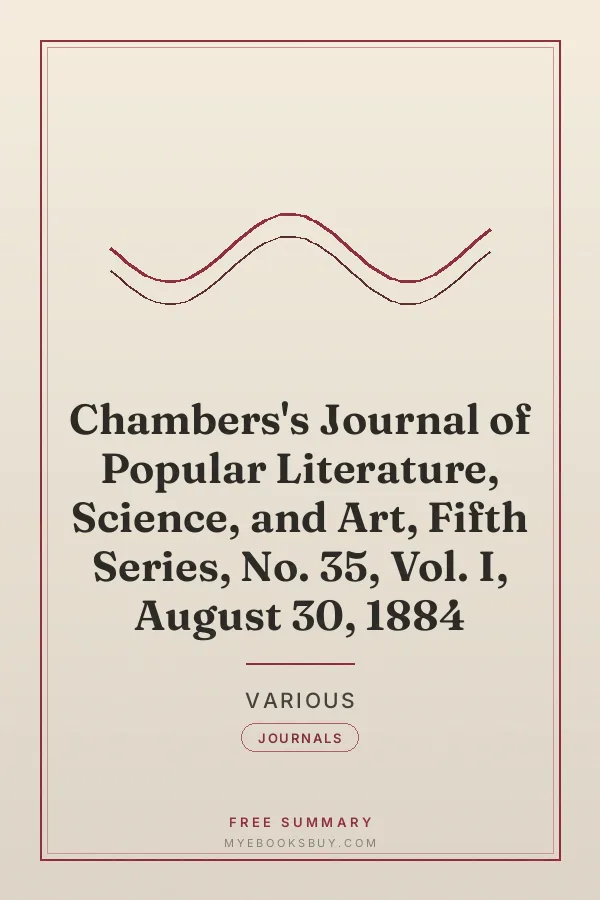 Cover of Chambers's Journal of Popular Literature, Science, and Art, Fifth Series, No. 35, Vol. I, August 30, 1884