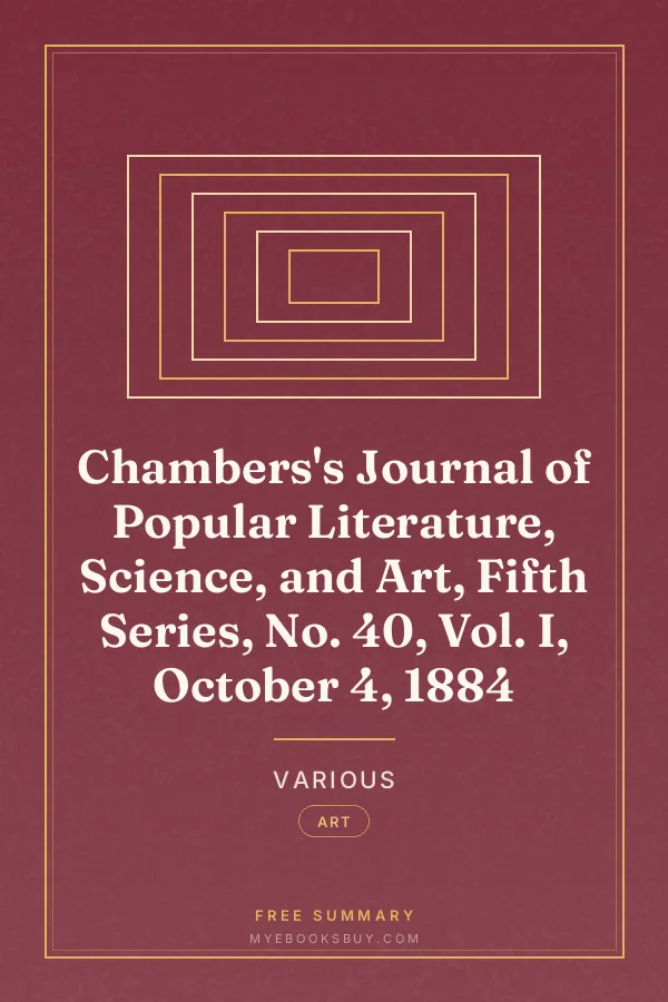 Cover of Chambers's Journal of Popular Literature, Science, and Art, Fifth Series, No. 40, Vol. I, October 4, 1884