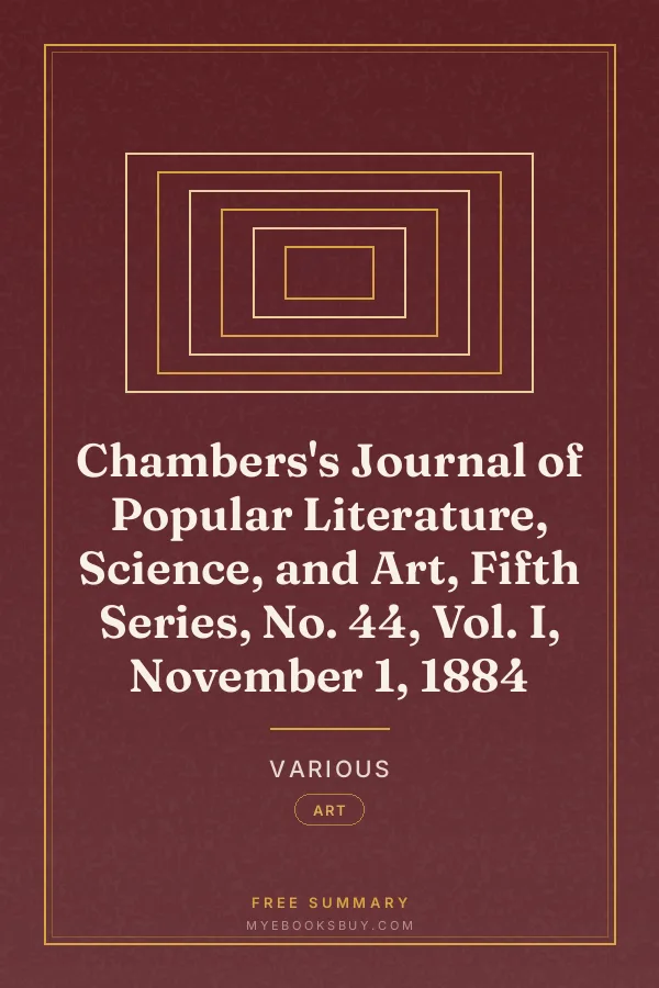 Cover of Chambers's Journal of Popular Literature, Science, and Art, Fifth Series, No. 44, Vol. I, November 1, 1884