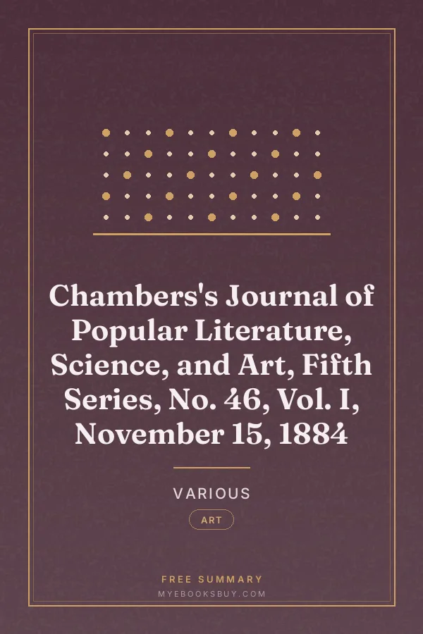 Cover of Chambers's Journal of Popular Literature, Science, and Art, Fifth Series, No. 46, Vol. I, November 15, 1884