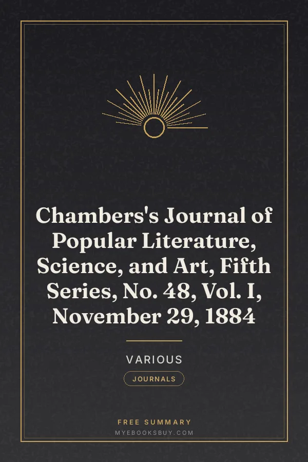 Cover of Chambers's Journal of Popular Literature, Science, and Art, Fifth Series, No. 48, Vol. I, November 29, 1884