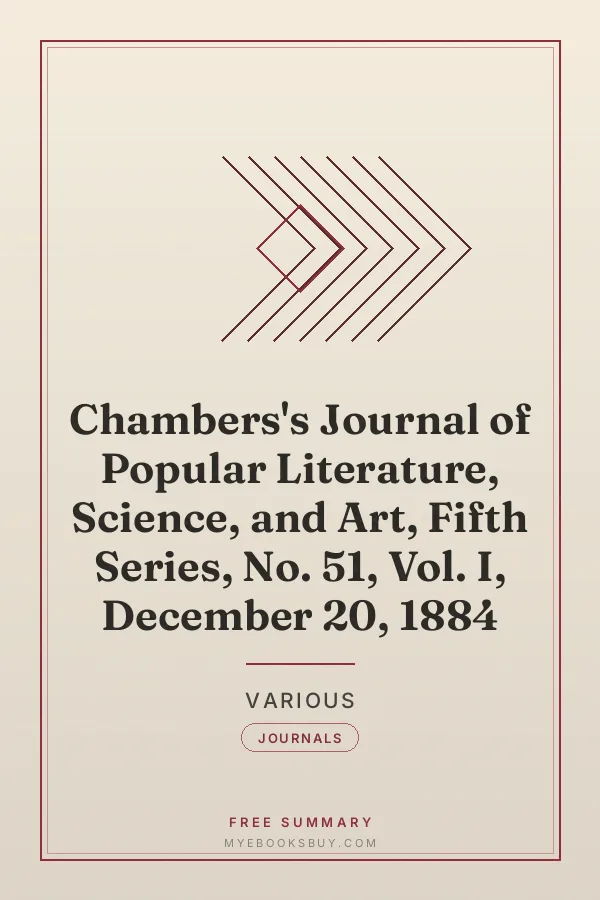 Cover of Chambers's Journal of Popular Literature, Science, and Art, Fifth Series, No. 51, Vol. I, December 20, 1884