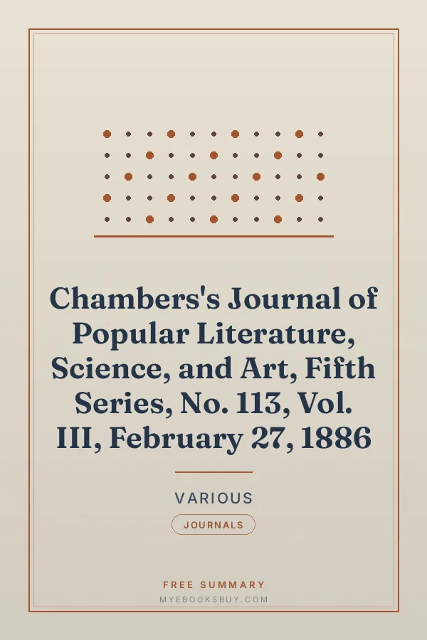 Cover of Chambers's Journal of Popular Literature, Science, and Art, Fifth Series, No. 113, Vol. III, February 27, 1886