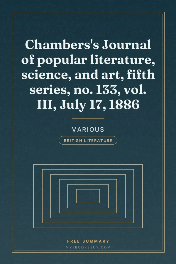 Cover of Chambers's Journal of popular literature, science, and art, fifth series, no. 133, vol. III, July 17, 1886