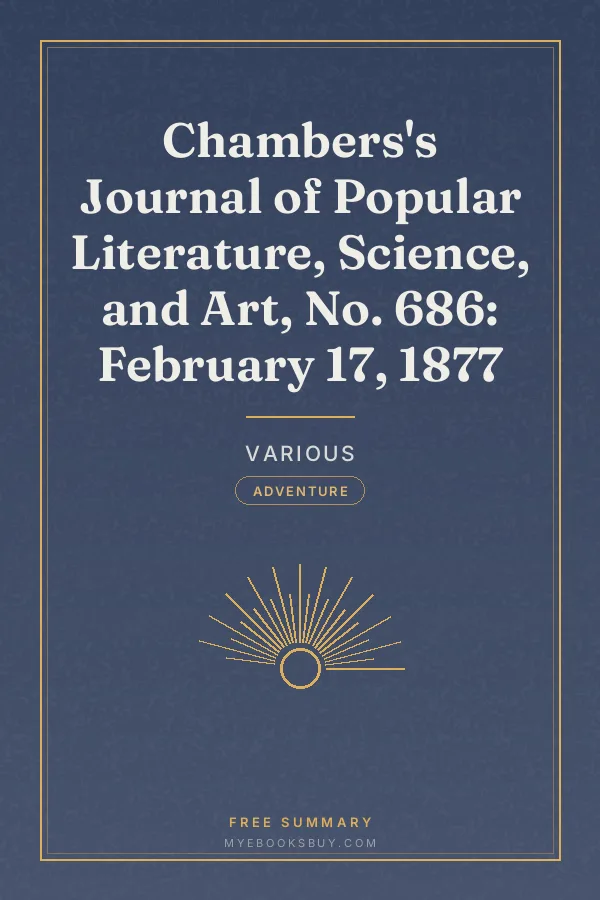 Cover of Chambers's Journal of Popular Literature, Science, and Art, No. 686: February 17, 1877