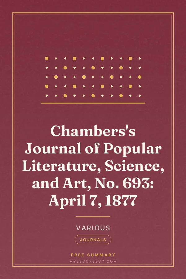 Cover of Chambers's Journal of Popular Literature, Science, and Art, No. 693: April 7, 1877