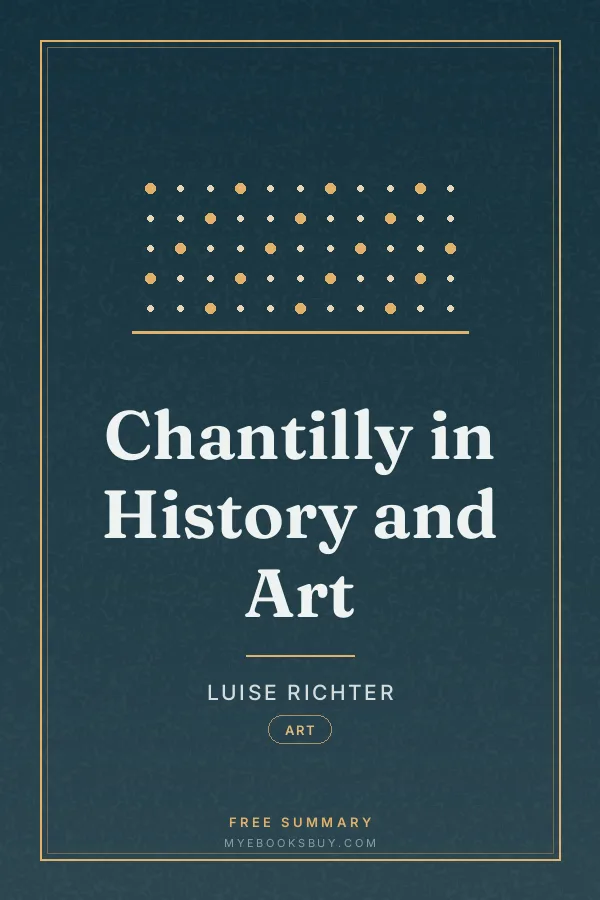 Cover of Chantilly in History and Art