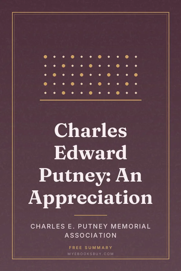 Cover of Charles Edward Putney: An Appreciation