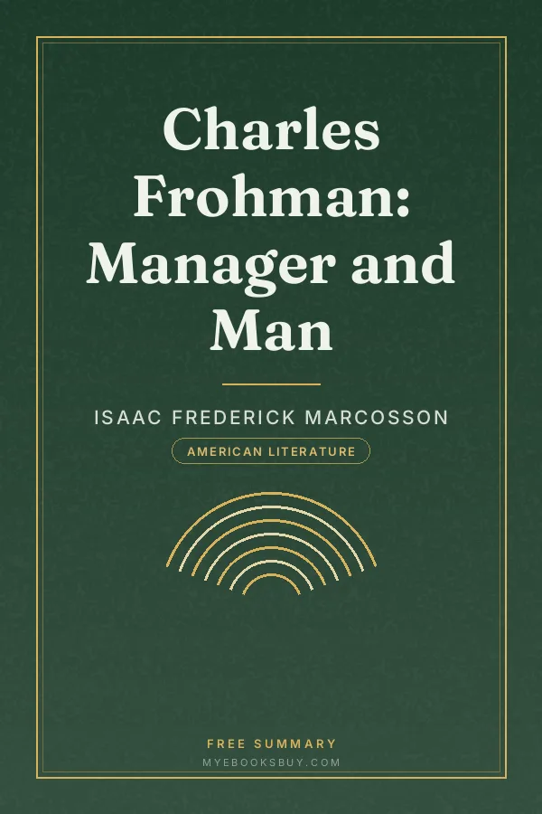 Cover of Charles Frohman: Manager and Man