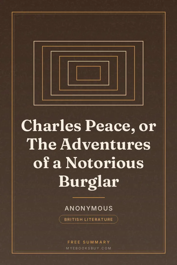 Cover of Charles Peace, or The Adventures of a Notorious Burglar