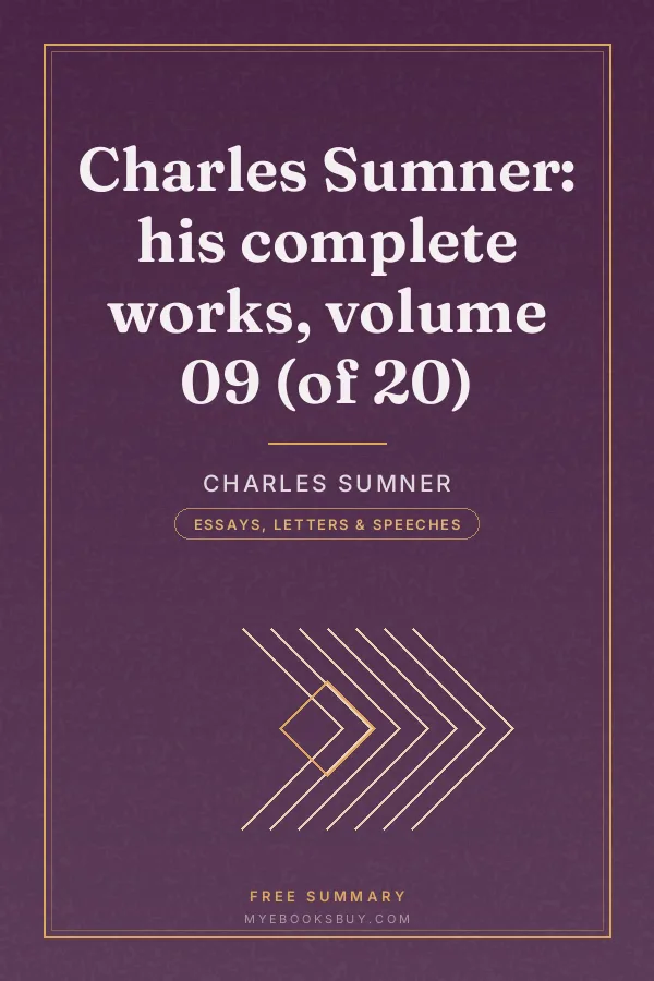 Cover of Charles Sumner: his complete works, volume 09 (of 20)