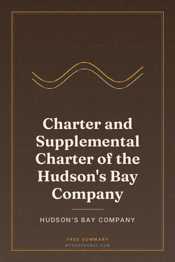 Cover of Charter and Supplemental Charter of the Hudson's Bay Company